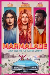 دانلود فیلم مارمالاد Marmalade 2024 | فیلم جدید کمدی