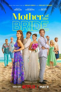 دانلود فیلم Mother of the Bride 2024 دوبله فارسی بدون سانسور| فیلم جدید خارجی