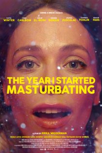 دانلود فیلم The Year I Started Masturbating 2022 | فیلم جدید عاشقانه
