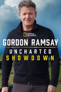 دانلود سریال Gordon Ramsay: Uncharted Showdown 2022