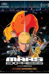دانلود انیمیشن مریخ اکسپرس Mars Express 2023