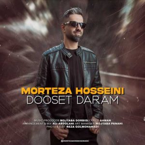 Morteza-Hosseini-Dooset-Daram