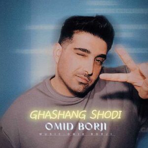 Omid-Borji-Ghashang-Shodi