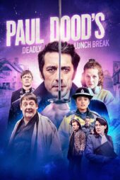 دانلود فیلم Paul Dood’s Deadly Lunch Break 2021 بدون سانسور رایگان کامل