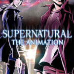 دانلود انیمه سوپرنچرال Supernatural: The Animation 2011 رایگان کامل | دانلود انیمه جدید ژاپنی