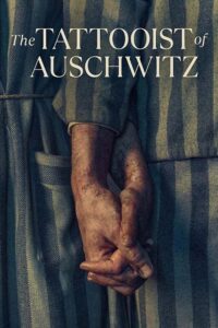 دانلود سریال The Tattooist of Auschwitz 2024