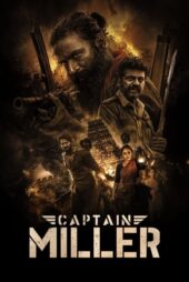 دانلود فیلم کاپیتان میلر Captain Miller 2024 | دانلود و تماشای آنلاین