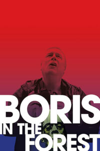 دانلود فیلم بوریس در جنگل Boris in the Forest 2015